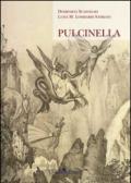 Pulcinella. Ediz. illustrata