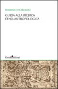 Guida alla ricerca etno-antropologica