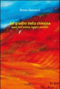 Dai gradini della chiesina. Spazi dell'anima, luoghi, incontri