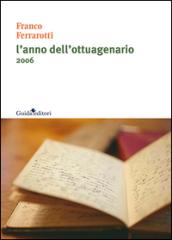 L'anno dell'ottuagenario riluttante 2006