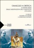 Omaggio a Ortega. A cento anni dalle meditazioni del Chisciotte (1914-2014)