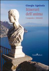 Itinerari dell'anima. Campania e dintorni