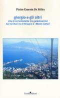 Giorgio e gli altri. Vita di un lestofante tra galantuomini nei territori tra il Vesuvio e i Monti Lattari