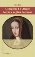 Giovannia I d'Angiò donna e regina dolorosa