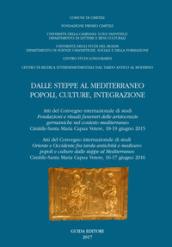 Dalle steppe al mediterraneo. Popoli, culture, integrazione