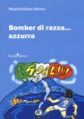 Bomber di razza... Azzurra