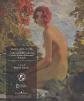Storia, arte e città. Le collezioni della Fondazione «Circolo Artistico Politecnico» di Napoli. Da Giuseppe Caravita principe di Sirignano. Ediz. a colori