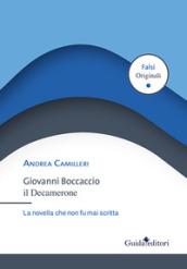 Giovanni Boccaccio. Il Decamerone. La novella che non fu mai scritta