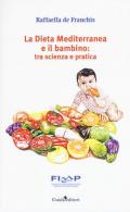 La dieta mediterranea e il bambino: tra scienza e pratica