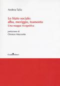 Lo Stato sociale: alba, meriggio, tramonto. Una mappa ricognitiva