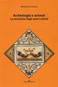 Archeologia e animali. La narrazione degli autori antichi