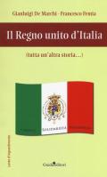 Il regno unito d'Italia (tutta un'altra storia...)