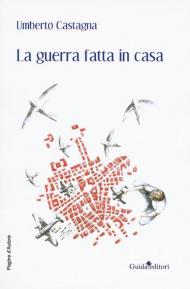 La guerra fatta in casa