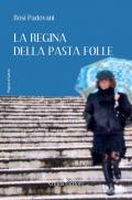 La regina della pasta folle