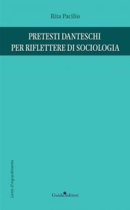 Pretesti danteschi per riflettere di sociologia