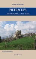 Pietracupa. Autobiografia di un paese