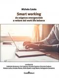 Smart working. Da esigenza emergenziale a vettore del work life balance