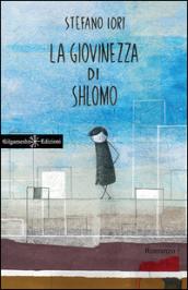 La giovinezza di Shlomo