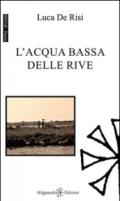 L'acqua bassa delle rive