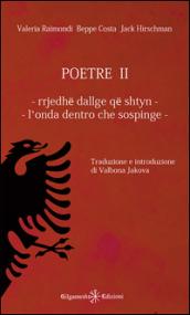 Poetre II. Rrjedhë dallge që shtyn-L'onda dentro che sospinge