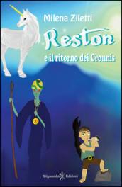 Reston e il ritorno dei Cronnis