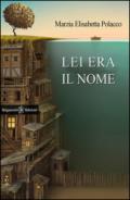 Lei era il nome. Ediz. integrale