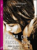 Prima che faccia buio (INANNA - Collana romance)