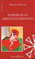 Passione di un arrogante innocente