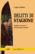 Delitti di stagione: Quattro casi per il commissario Cavalli (ANUNNAKI - Narrativa)