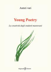 Young poetry. La creatività degli studenti mantovani