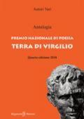 Antologia. Premio nazionale di poesia Terra di Virgilio. 4ª edizione