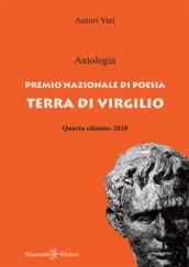 Antologia. Premio nazionale di poesia Terra di Virgilio. 4ª edizione