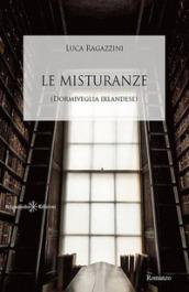 Le misturanze. Dormiveglia irlandese. Ediz. integrale