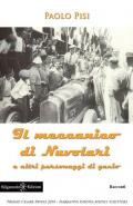 Il meccanico di Nuvolari e altri personaggi di genio