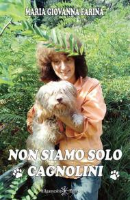 Non siamo solo cagnolini