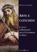 Arte e catechesi. Il ciclo di Romanino della Cattedrale di Asola
