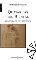 Quatar pas cun Blintàn. Quattro passi con Bellintani