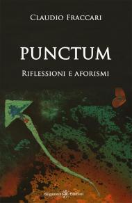 Punctum. Riflessioni e aforismi