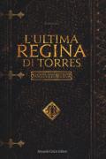 L'ultima regina di Torres