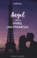 Parigi, una promessa. Angel. Vol. 2