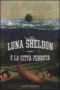 Luna Sheldon e la città perduta