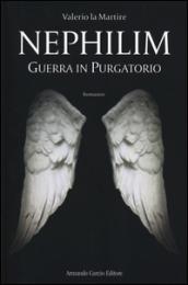 Guerra in purgatorio. Nephilim