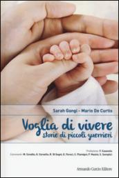 Voglia di vivere. Storie di piccoli guerrieri