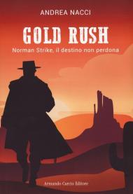 Gold rush Norman Strike, il destino non perdona