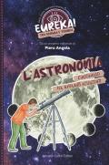 L'astronomia. Eureka!