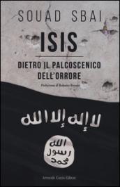 Isis. Il palcoscenico dell' orrore