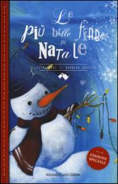 Le più belle fiabe di Natale. Ediz. illustrata
