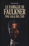 Le famiglie di Faulkner. Una saga del Sud