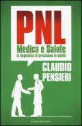 PNL medica e salute. La linguistica di precisione in sanità