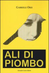 Ali di piombo